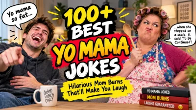 100 Best Yo Mama Jokes Hilarious Mom Burns Thatll Make You Laugh
